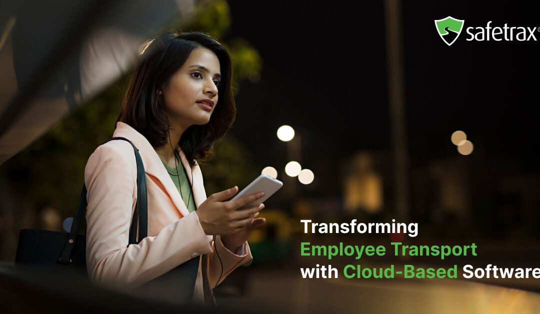 Transforming Employee Transport with Cloud-Based Solutions